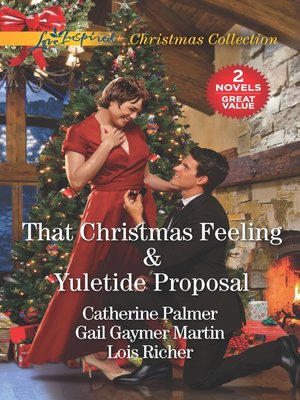 cover image of That Christmas Feeling & Yuletide Proposal